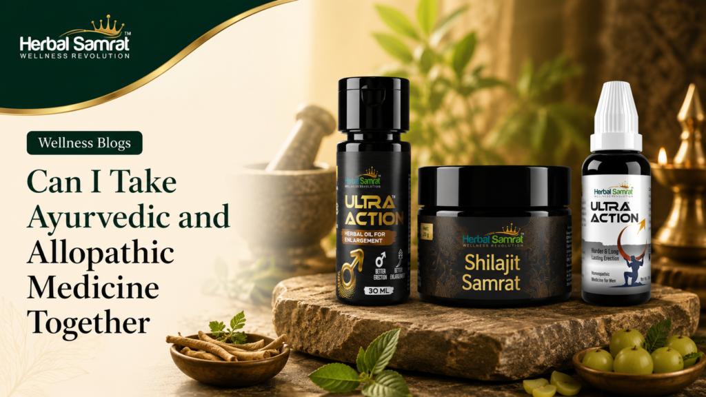 Can I Take Ayurvedic and Allopathic Medicine Together​